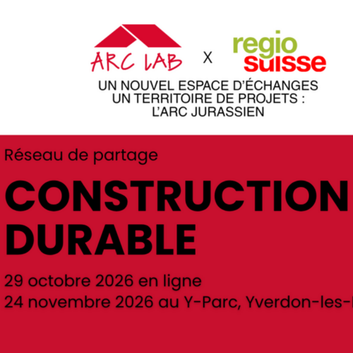 ARC LAB et regiosuisse lancent un réseau dédié à la construction durable 
