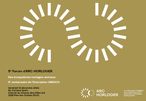 Les écosystèmes horlogers vertueux au cœur du 5e Forum d'ARC HORLOGER